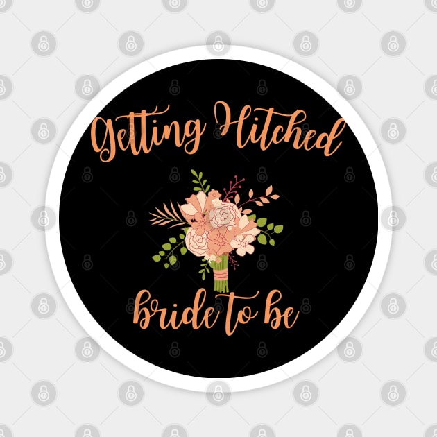 Getting hitched rowdy bachelorette party for bride day bridal shower gift for her wedding bride party Magnet by Maroon55